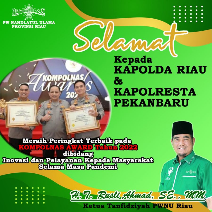 Terima Penghargaan Kompolnas Award 2022,Ketum DPP Santri Tani NU Apresiasi Kapolda Riau dan Kapolres